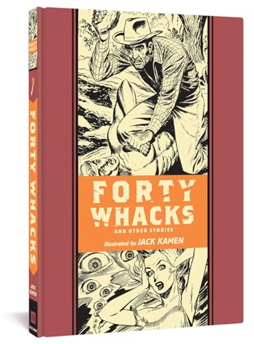 Forty Whacks And Other Stories (Ec Comics Library) von Fantagraphics Books